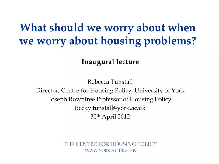 what should we worry about when we worry about housing problems