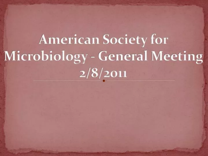 american society for microbiology general meeting 2 8 2011