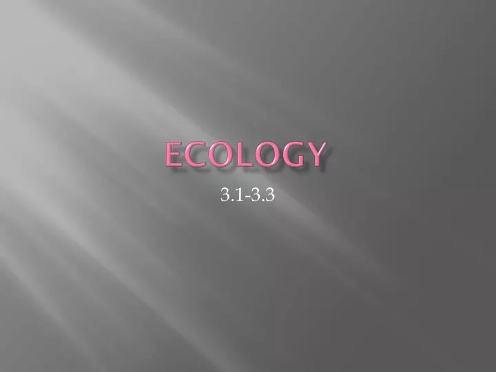 ecology