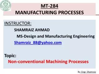 MT-284 MANUFACTURING PROCESSES