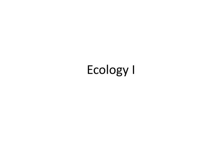 ecology i