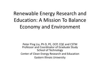 Renewable Energy Research and Education: A Mission To Balance Economy and Environment