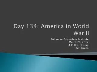 Day 134: America in World War II
