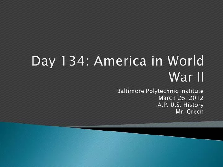 day 134 america in world war ii