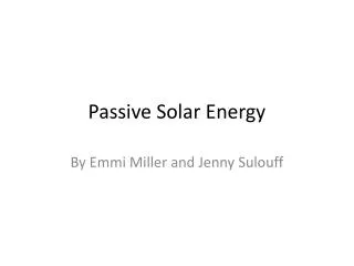 Passive Solar Energy