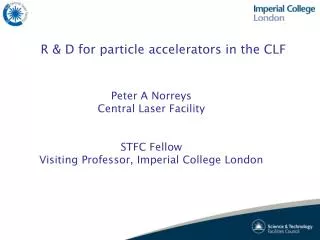 R &amp; D for particle accelerators in the CLF