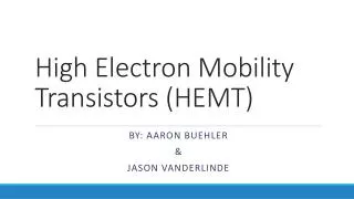 High Electron Mobility Transistors (HEMT)