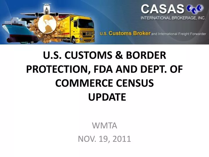 u s customs border protection fda and dept of commerce census update