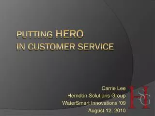 Putting Hero in Customer service
