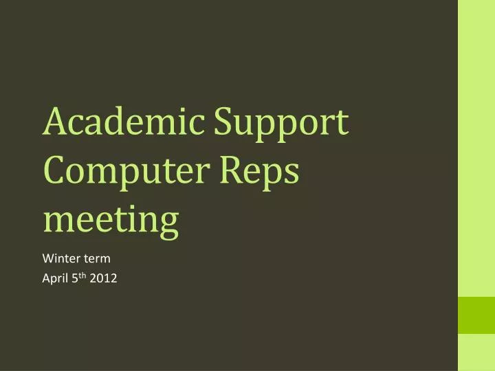 academic support computer reps meeting