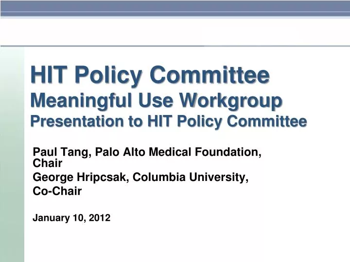 hit policy committee meaningful use workgroup presentation to hit policy committee
