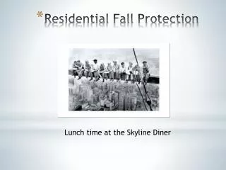Residential Fall Protection