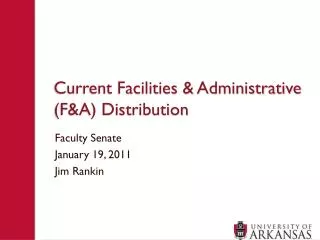 Current Facilities &amp; Administrative (F&amp;A) Distribution