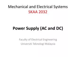 Faculty of Electrical Engineering Universiti Teknologi Malaysia