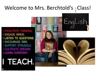 Welcome to Mrs. Berchtold’s Class!