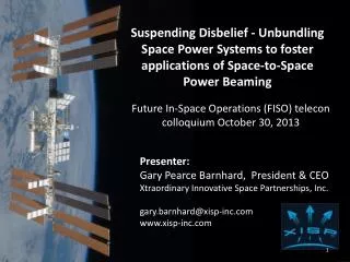 Suspending Disbelief - Unbundling Space Power Systems to foster applications of Space-to-Space Power Beaming