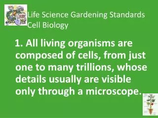 Life Science Gardening Standards Cell Biology