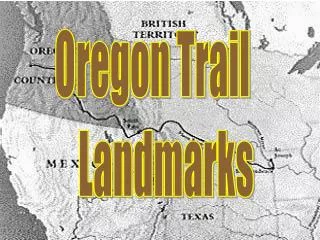 Oregon Trail Landmarks