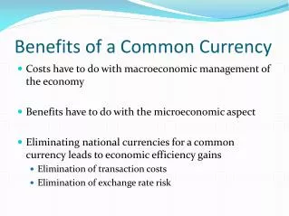 Benefits of a Common Currency