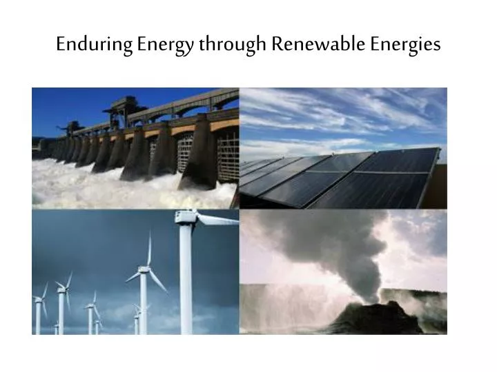enduring energy through renewable energies