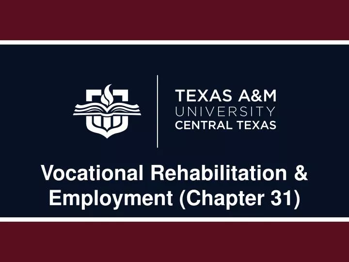 vocational rehabilitation employment chapter 31