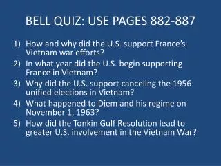 BELL QUIZ: USE PAGES 882 -887