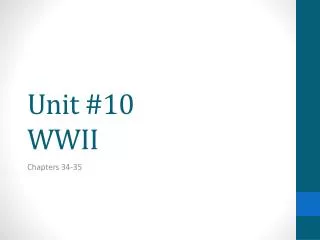 Unit #10 WWII