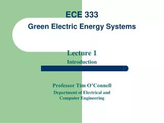 ECE 333 Green Electric Energy Systems