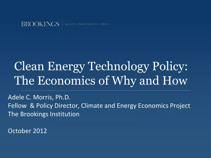 clean energy technology policy the economics of why and how