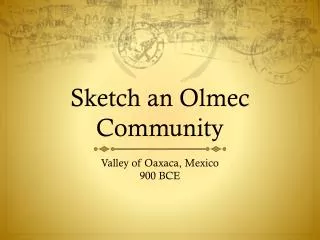 Sketch an Olmec Community
