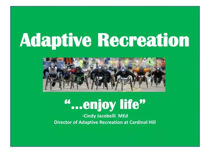 adaptive recreation enjoy life cindy jacobelli med director of adaptive recreation at cardinal hill
