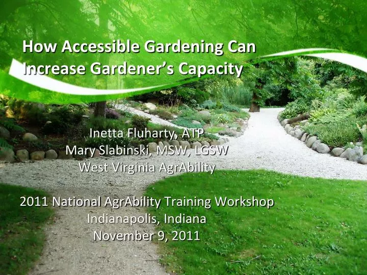 how accessible gardening can increase gardener s capacity