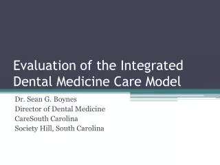 Evaluation of the Integrated Dental Medicine Care Model