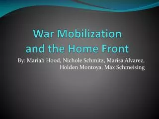 War Mobilization and the Home Front