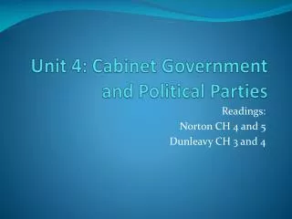 Unit 4: Cabinet Government and Political Parties