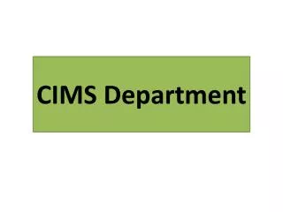CIMS Department