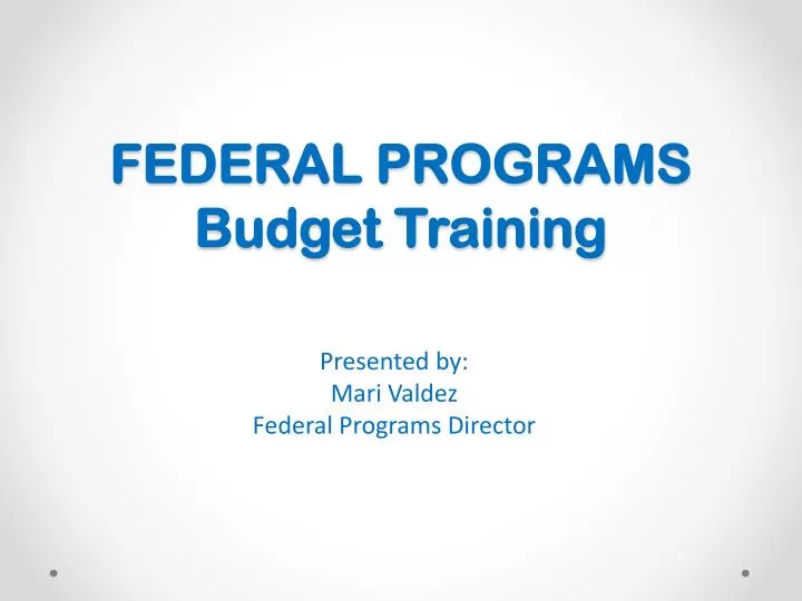 federal programs budget training