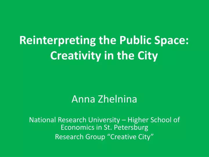 reinterpreting the public space creativity in the city