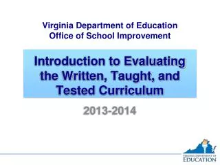 Introduction to Evaluating the Written, Taught, and Tested Curriculum