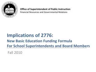 Implications of 2776: New Basic Education Funding Formula For School Superintendents and Board Members