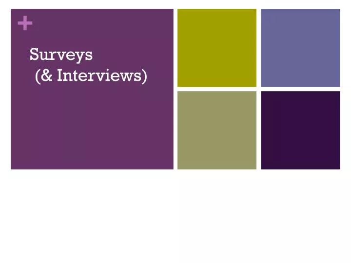 surveys interviews