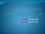 UNIT 5: CMOS subsystem design - slide 1