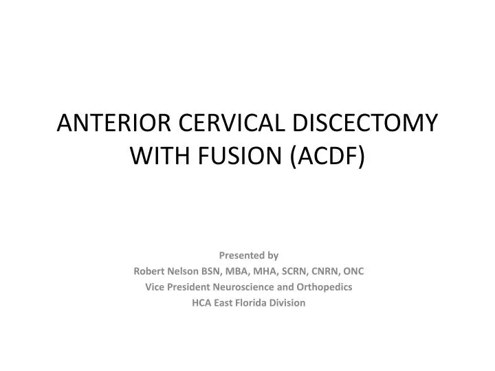 anterior cervical discectomy with fusion acdf