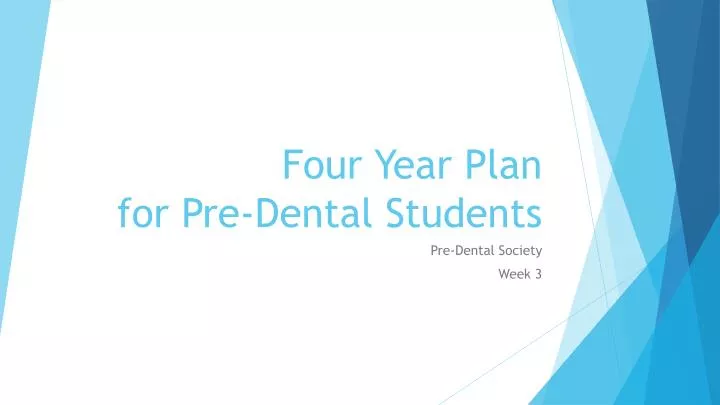 four year plan for pre dental students