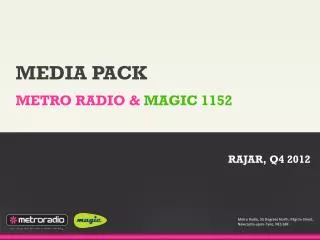 MEDIA PACK METRO RADIO &amp; MAGIC 1152