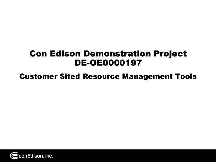 con edison demonstration project de oe0000197 customer sited resource management tools