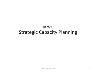Chapter 5 Strategic Capacity Planning