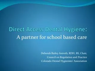 Direct Access Dental Hygiene :