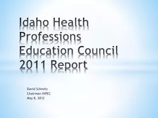 Idaho Health Professions Education Council 2011 Report
