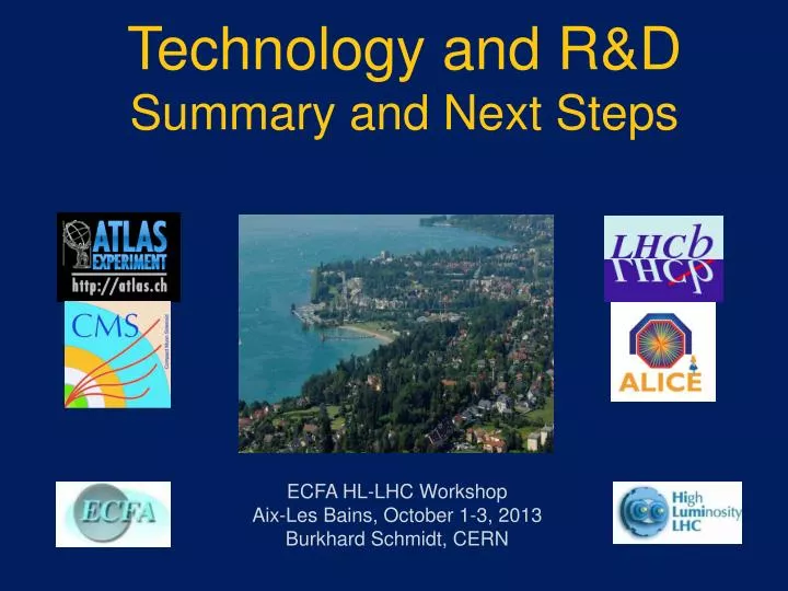 ecfa hl lhc workshop aix les bains october 1 3 2013 burkhard schmidt cern